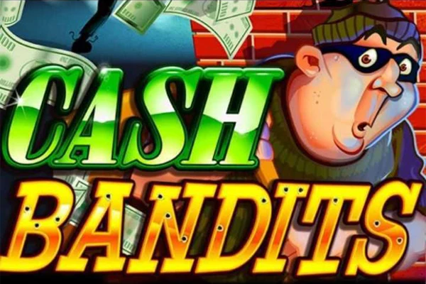 Cash Bandits pokie