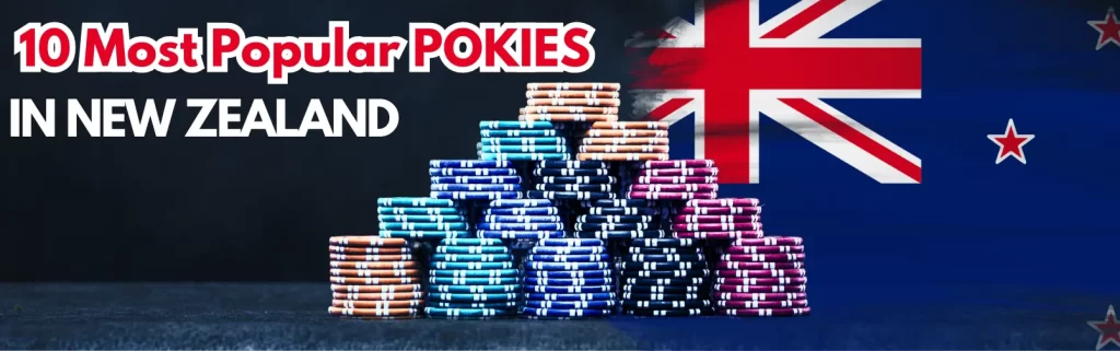 10 Most Popular Pokies In NZ 2023